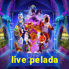 live pelada