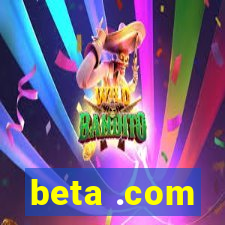 beta .com