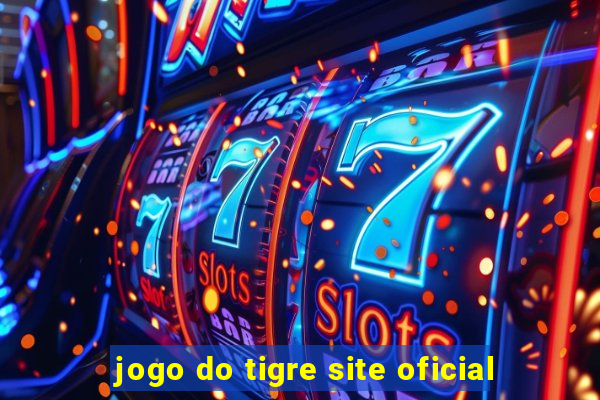 jogo do tigre site oficial