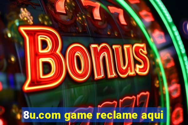 8u.com game reclame aqui