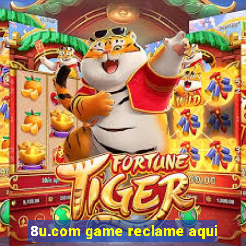 8u.com game reclame aqui