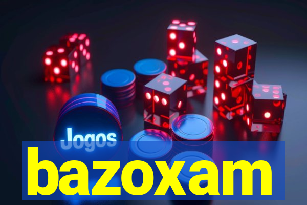 bazoxam