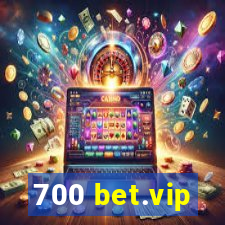 700 bet.vip