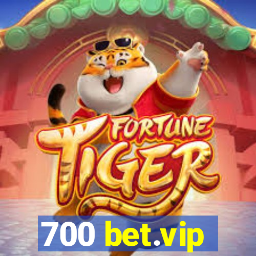 700 bet.vip