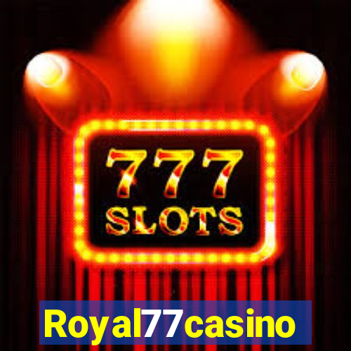 Royal77casino