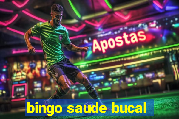 bingo saude bucal