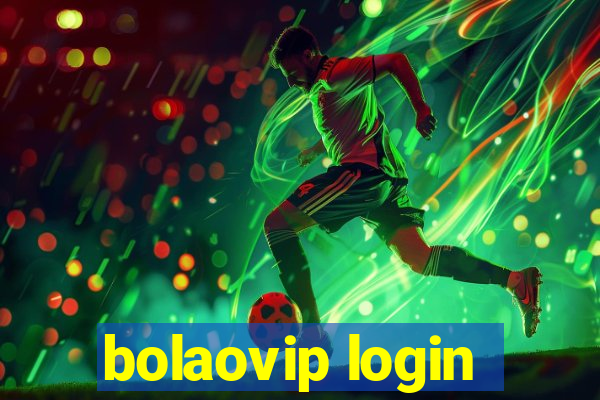 bolaovip login