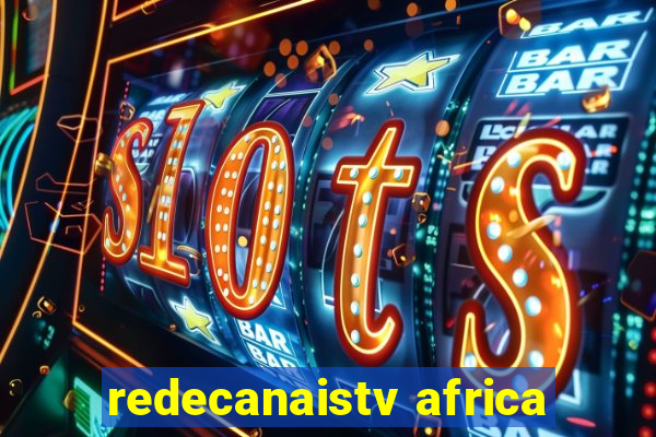 redecanaistv africa