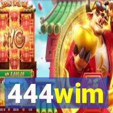 444wim