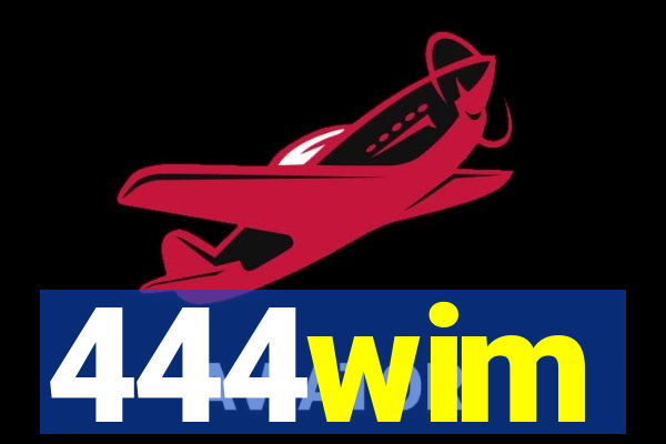 444wim