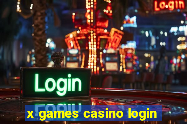 x games casino login