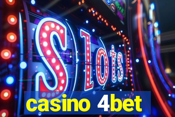 casino 4bet