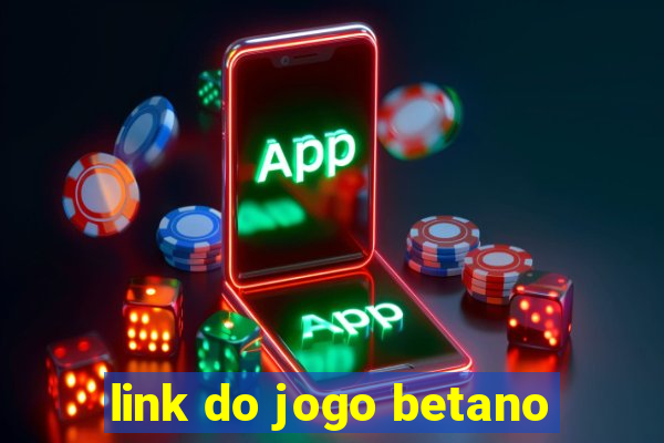 link do jogo betano