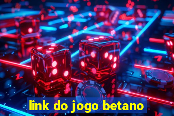 link do jogo betano