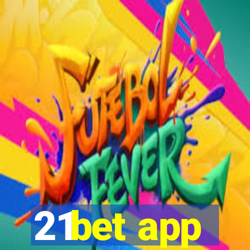 21bet app