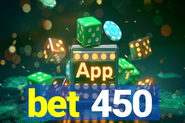 bet 450