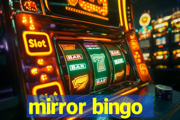 mirror bingo