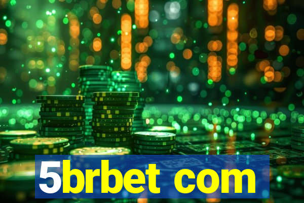 5brbet com