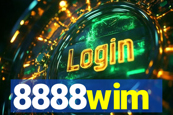 8888wim