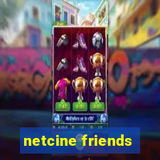 netcine friends