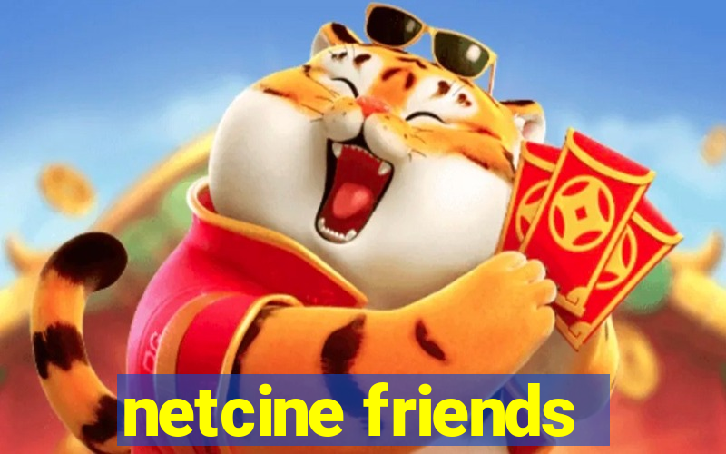 netcine friends