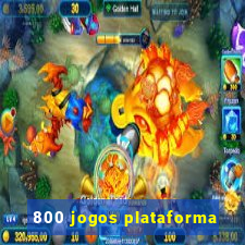 800 jogos plataforma