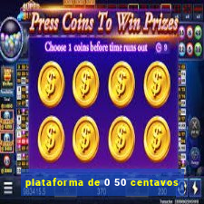 plataforma de 0 50 centavos