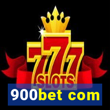 900bet com