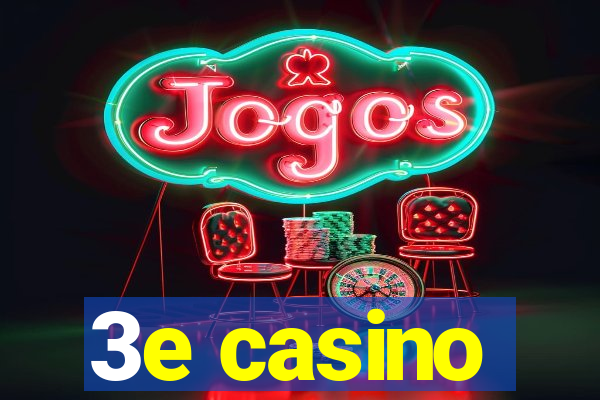 3e casino