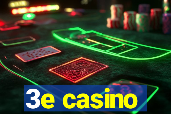 3e casino