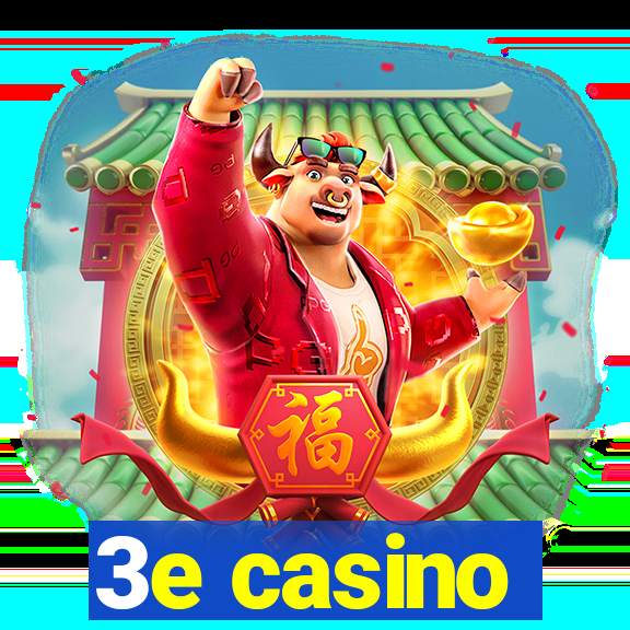 3e casino