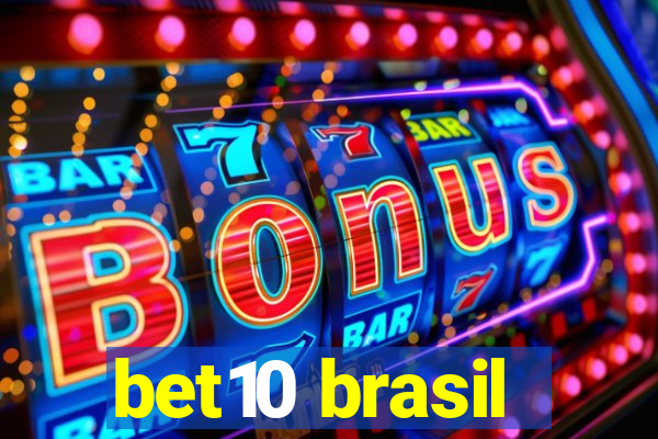 bet10 brasil