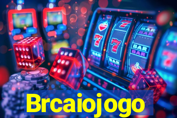 Brcaiojogo