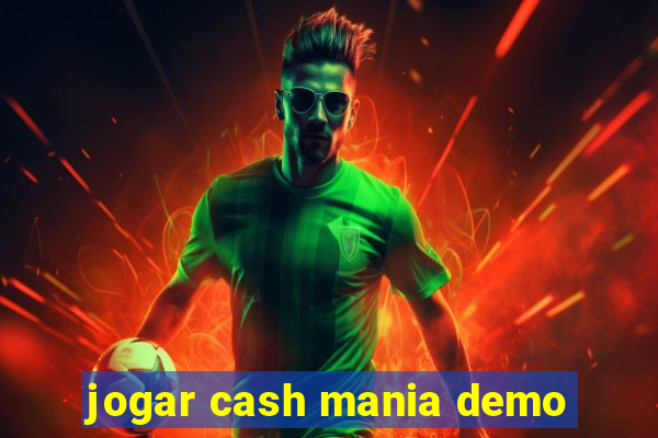 jogar cash mania demo