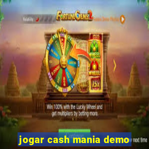 jogar cash mania demo