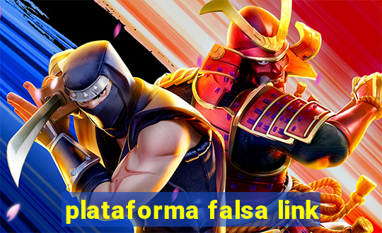 plataforma falsa link