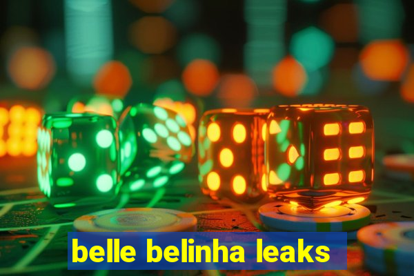 belle belinha leaks