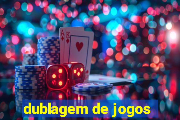 dublagem de jogos