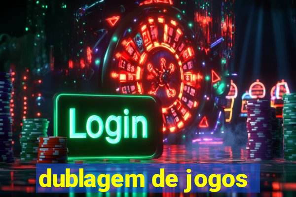 dublagem de jogos