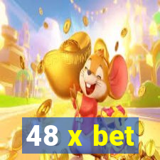 48 x bet