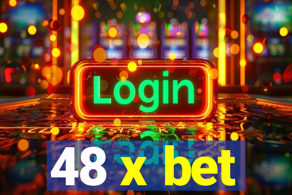 48 x bet