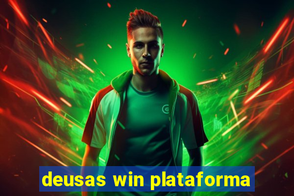 deusas win plataforma