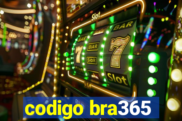 codigo bra365