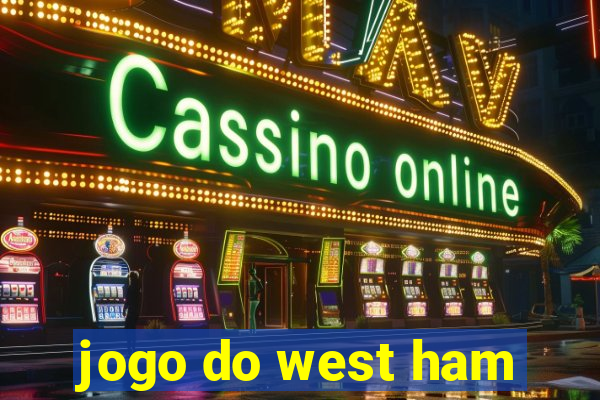 jogo do west ham