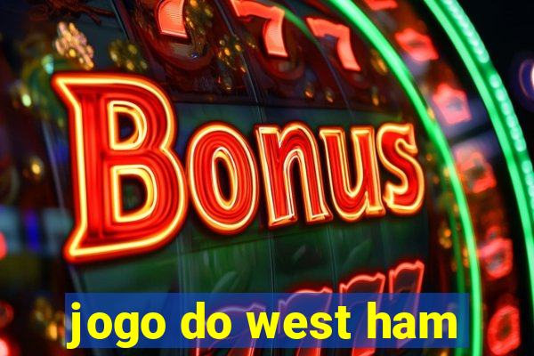 jogo do west ham