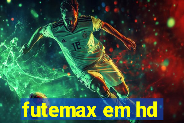 futemax em hd