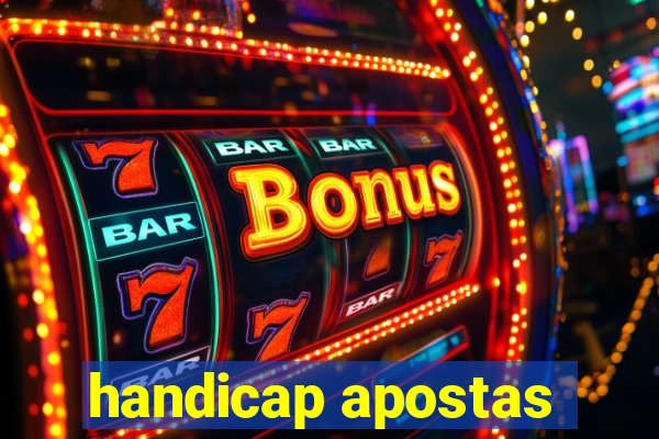 handicap apostas