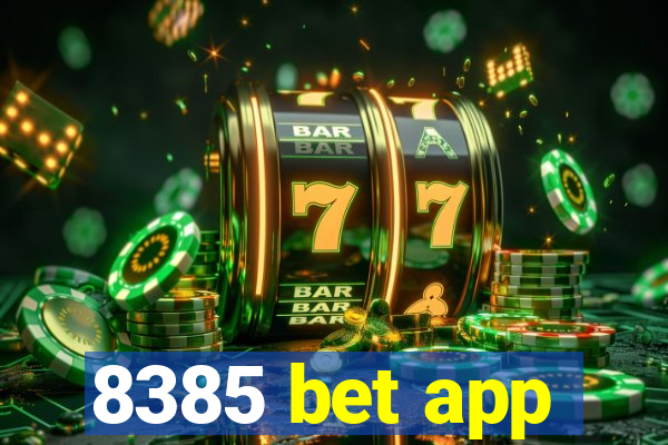 8385 bet app