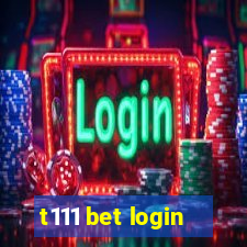 t111 bet login