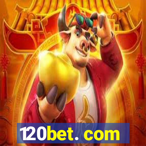 120bet. com